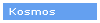 Kosmos